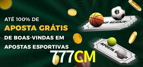 777CM Ate 100% de Aposta Gratis